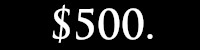 $500.