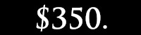 $350.