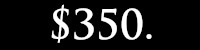 $350.