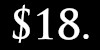 $18.