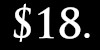 $18.