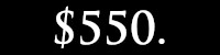 $550.