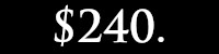 $240.