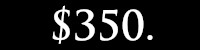 $350.